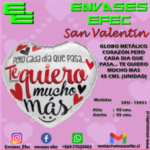 GLOBO METÁLICO CORAZÓN PERO CADA DIA QUE PASA:TE QUIERO MUCHO MAS 45 CMS. (UNIDA