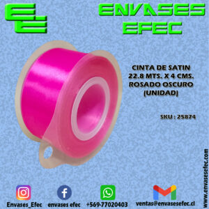 CINTA DE SATIN 22.8 X 4 CMS. ROSADO OSCURO (UNIDAD)