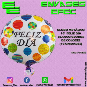 GLOBO METÁLICO 10' FELIZ DIA BLANCO GLOBOS DE COLORES (10 UNIDADES)