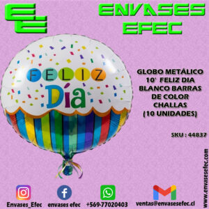 GLOBO METÁLICO 10' FELIZ DIA BLANCO BARRAS DE COLOR CHALLAS (10 UNIDADES)